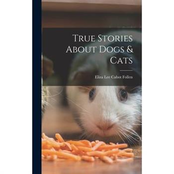 True Stories About Dogs & Cats