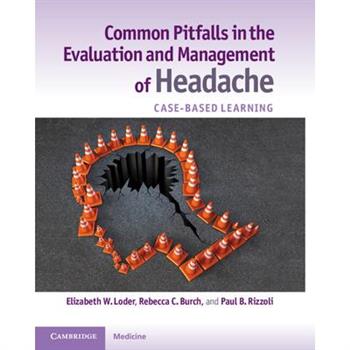 Common Pitfalls in the Evaluation and Management of Headache