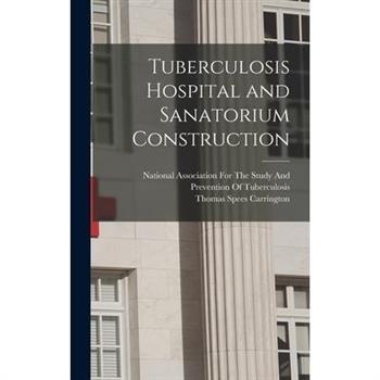 Tuberculosis Hospital and Sanatorium Construction