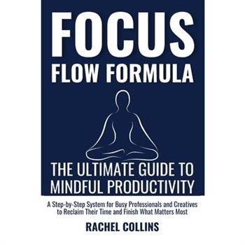 Focus Flow Formula