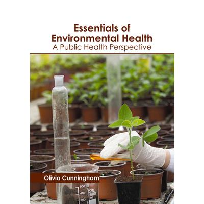 Essentials of Environmental Health: A Public Health Perspective