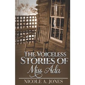The Voiceless Stories of Miss Ada