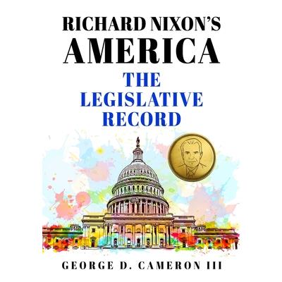 Richard Nixon’s America