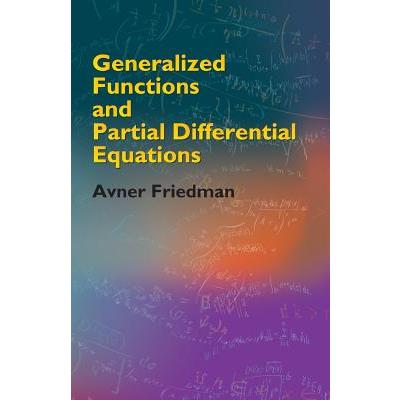 Generalized Functions And Partial Differential Equations