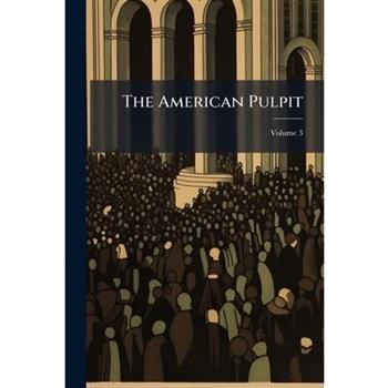 The American Pulpit