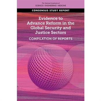 Evidence to Advance Reform in the Global Security and Justice Sectors