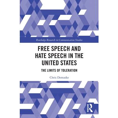 Free Speech and Hate Speech in the United States Free Speech and Hate Speech in the United States