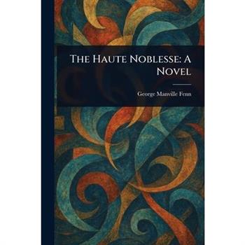 The Haute Noblesse