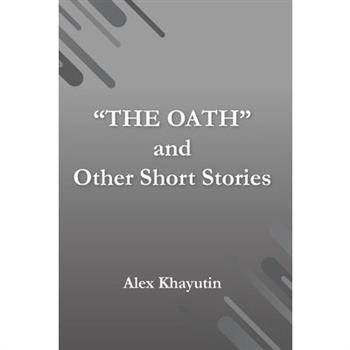 "The Oath" and other short stories
