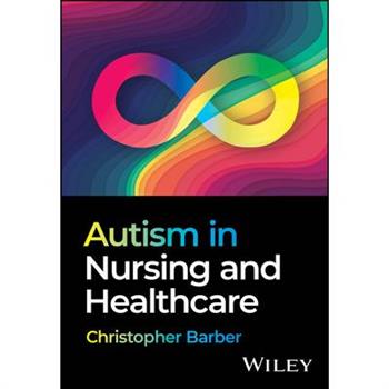 Autism in Nursing and Healthcare