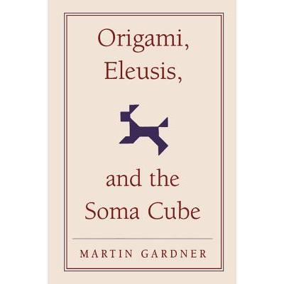 Origami, Eleusis, and the Soma Cube