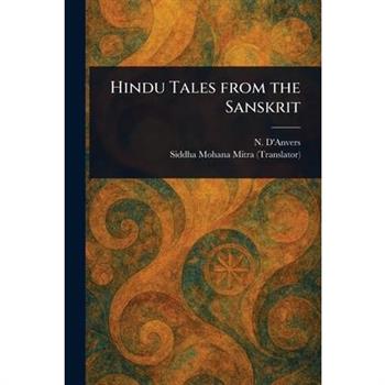 Hindu Tales From the Sanskrit