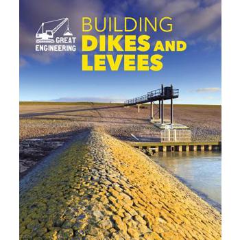 Building Dikes and Levees