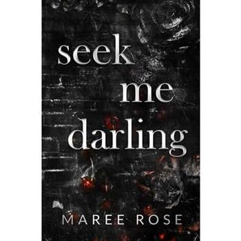 seek me darling