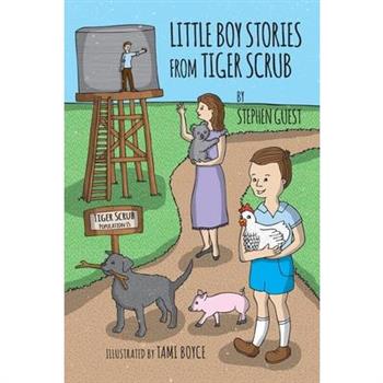 Little Boy Stories From Tiger Scrub