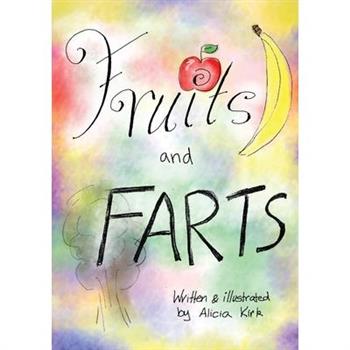 Fruits and Farts!
