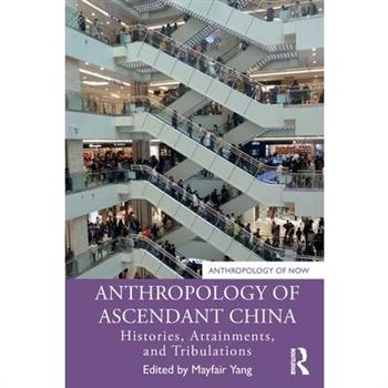 Anthropology of Ascendant China