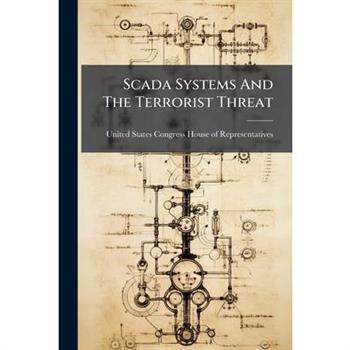 Scada Systems And The Terrorist Threat