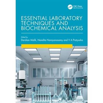 Essential Laboratory Techniques and Biochemical Analysis