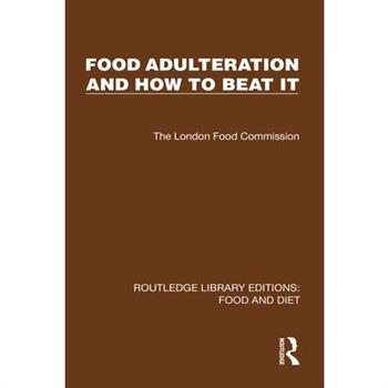 Food Adulteration and How to Beat It