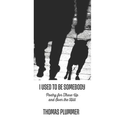 I Used to Be Somebody