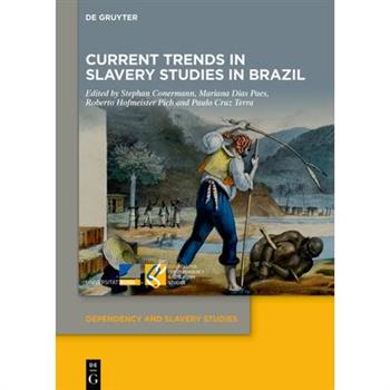 Current Trends in Slavery Studies in Brazil
