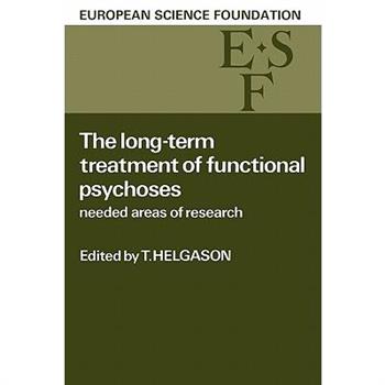 The Long-Term Treatment of Functional Psychoses