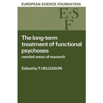 The Long-Term Treatment of Functional Psychoses