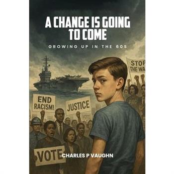 A Change is Going to Come