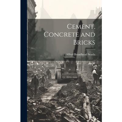 Cement, Concrete and Bricks