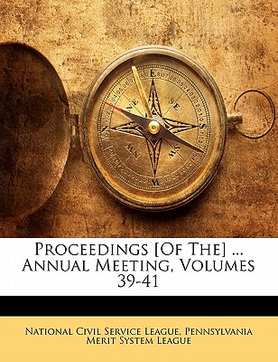 Proceedings [of The] ... Annual Meeting, Volumes 39-41