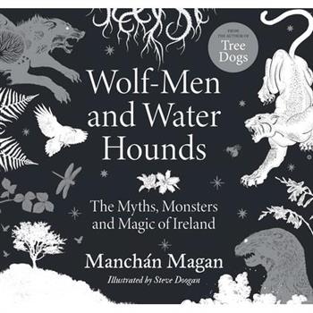 Wolf-Men and Water Hounds
