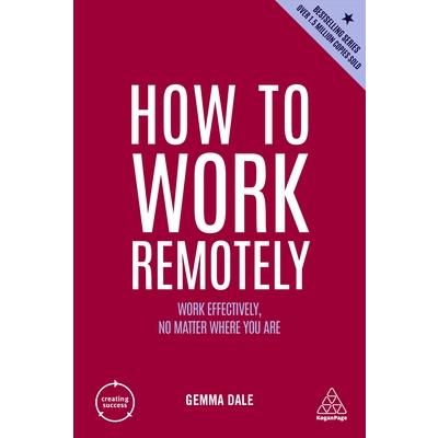 How to Work Remotely