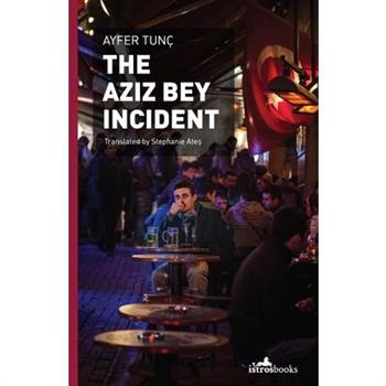 The Aziz Bey Incident