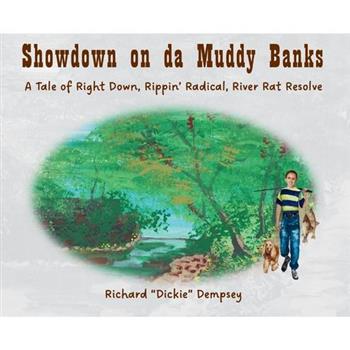 Showdown on da Muddy Banks