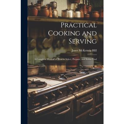 Practical Cooking and Serving