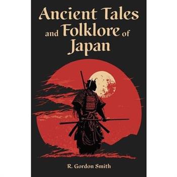 Ancient Tales and Folklore of Japan