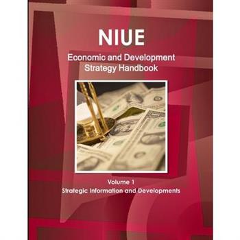 Niue Economic and Development Strategy Handbook Volume 1 Strategic Information and Developments