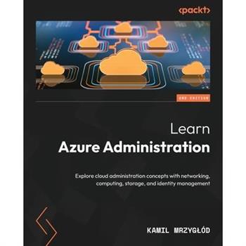 Learn Azure Administration - Second Edition
