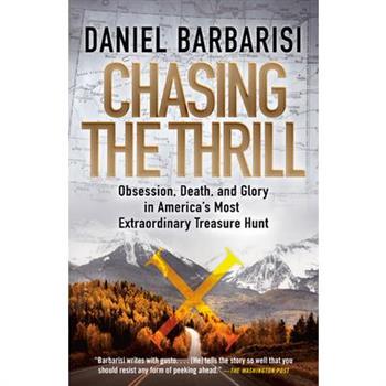 Chasing the Thrill