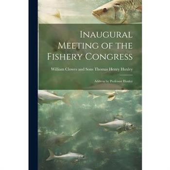 Inaugural Meeting of the Fishery Congress