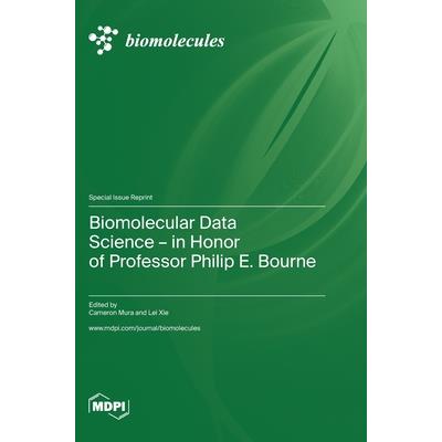 Biomolecular Data Science-in Honor of Professor Philip E. Bourne