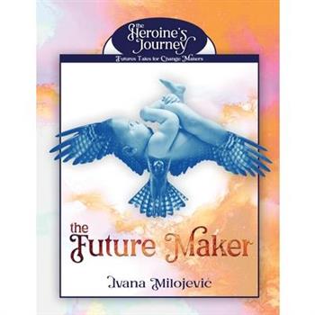The Future Maker