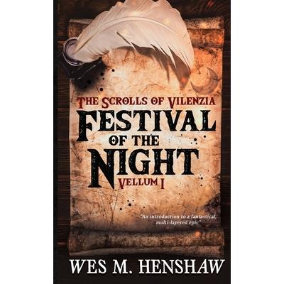 The Scrolls of Vilenzia - Vellum I - Festival of the Night