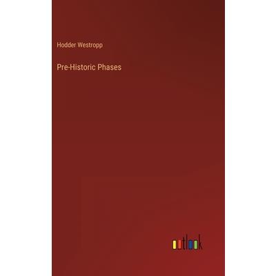 Pre-Historic Phases
