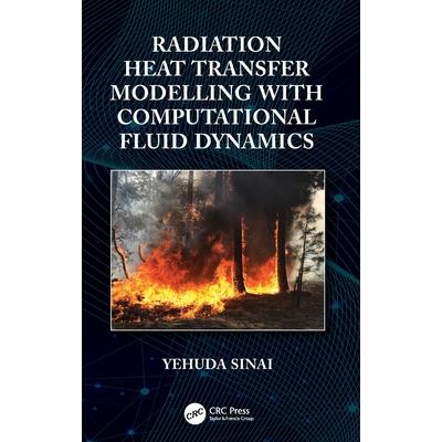 Radiation Heat Transfer Modelling with Computational Fluid Dynamics