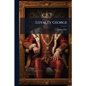 Loyalty George
