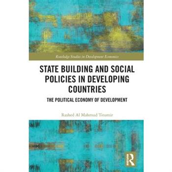 State Building and Social Policies in Developing Countries