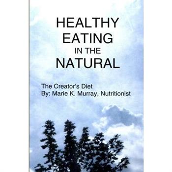 Healthy Eating in the Natural