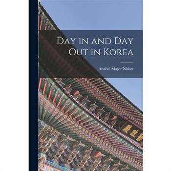 Day in and Day Out in Korea